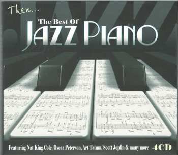 Album Various: Then.... The Jazz Piano