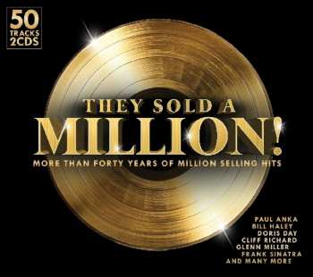 2CD Various: They Sold A Million! (More Than Forty Years Of Million Selling Hits) 559965