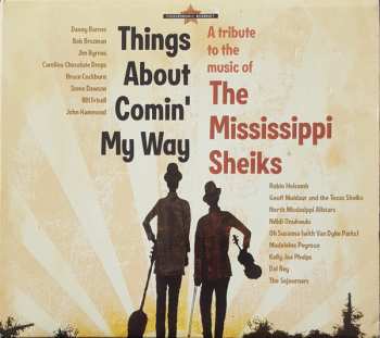 CD Various: Things About Comin' My Way (A Tribute To The Music Of The Mississippi Sheiks) 497403