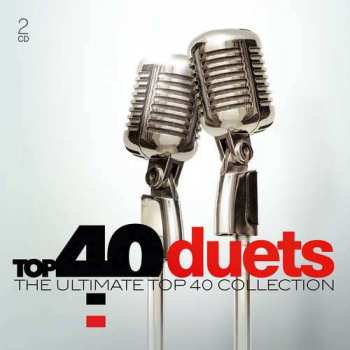 Album Various: Top 40 Duets - The Ultimate Top 40 Collection