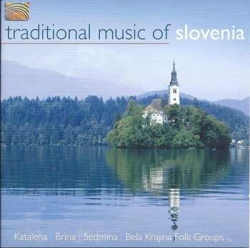 Album Various: Traditional Music Of Slovenia