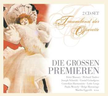 Album Various: Traumland Der Operette - Die Großen Premieren