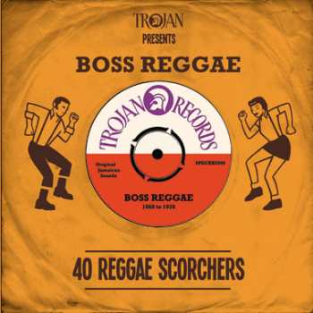 Album Various: Trojan Presents: Boss Reggae - 40 Reggae Scorchers