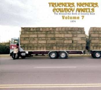 2CD Various: Truckers, Kickers, Cowboy Angels - The Blissed-Out Birth Of Country Rock - Volume 7 (1974-1975) 658012