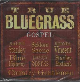 Album Various: True Bluegrass Gospel