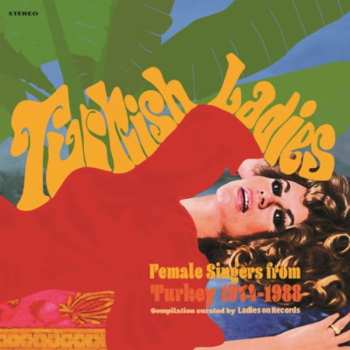 CD Various: Turkish Ladies. Female Singers from Turkey 1974 - 1988 568680