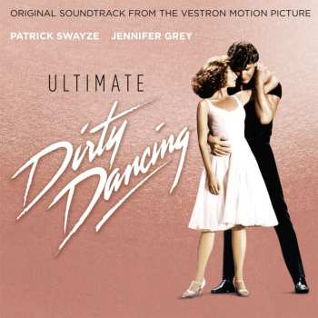 CD Various: Ultimate Dirty Dancing 565868