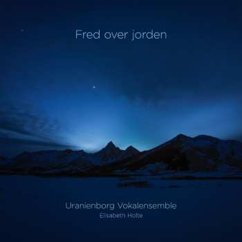 Album Various: Uranienborg Vokalensemble - Fred Over Jorden