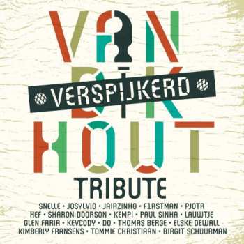 LP Various: Van Dik Hout Tribute - Verspijkerd LTD | CLR 62189