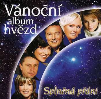 Album Various: Vánoční Album Hvězd – Splněná Přání