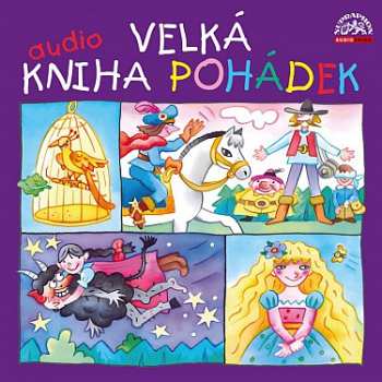 Album Various: Velká Audiokniha Pohádek