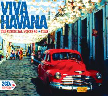 Album Various: Viva Havana: The Essential Voices Of Cuba