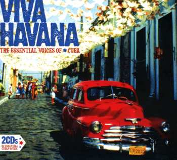 2CD Various: Viva Havana: The Essential Voices Of Cuba 570348