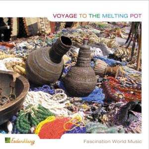 Album Various: Voyage To The Melting Pot