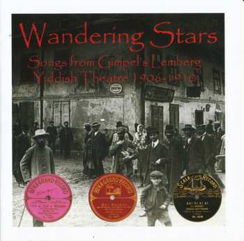 Album Various: Wandering Stars - Songs From Gimpel's Lemberg Yiddish Theatre 1906-1910