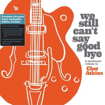 2LP Various: We Still Can't Say Good Bye A Musicians' Tribute To Chet Atkins 618211