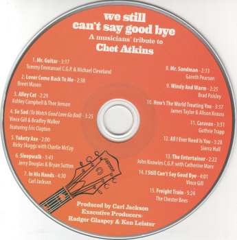 CD Various: We Still Can't Say Good Bye A Musicians' Tribute To Chet Atkins 629074