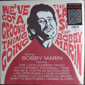 Album Various: We've Got A Groovy Thing Going - The Latin Soul Of Bobby Marin