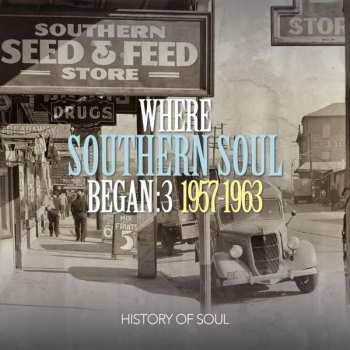 2CD Various: Where Southern Soul Began 3: 1957 - 1963 531828