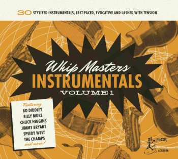 Album Various: Whip Masters Instrumentals Volume 1 (30 Stylized Instrumentals, Fast-Paced, Evocative And Lashed With Tension)