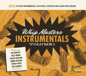 CD Various: Whip Masters Instrumentals Volume 1 (30 Stylized Instrumentals, Fast-Paced, Evocative And Lashed With Tension) 568767