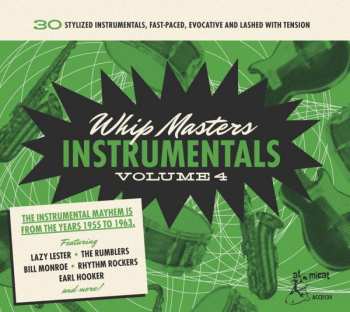 Album Various: Whip Masters Instrumentals Volume 4 (30 Stylized Instrumentals, Fast-Paced, Evocative And Lashed With Tension)