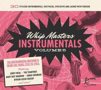 Various: Whip Masters Instrumentals Volume 5 (30 Stylized Instrumentals, Fast-Paced, Evocative And Lashed With Tension)