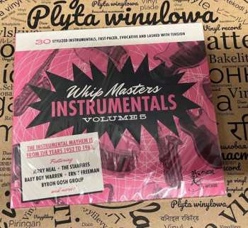 CD Various: Whip Masters Instrumentals Volume 5 (30 Stylized Instrumentals, Fast-Paced, Evocative And Lashed With Tension) 621900