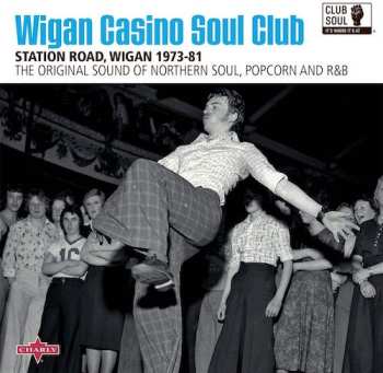 Album Various: Wigan Casino Soul Club Station Road, Wigan 1973-81