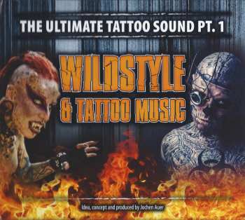 Album Various: Wildstyle & Tattoo Music - The Ultimate Tattoo Sound Pt. 1