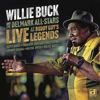 CD Various: Willie Buck: Live At Buddy Guy's Legends 627245