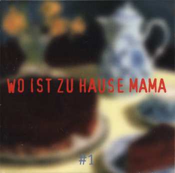 Album Various: Wo Ist Zu Hause Mama