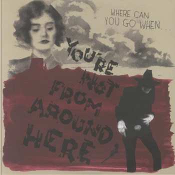 LP Various: You're Not From Around Here 562451