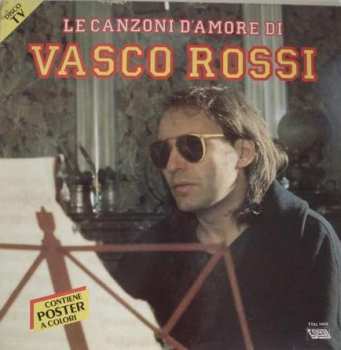 Album Vasco Rossi: Le Canzoni D'Amore Di Vasco Rossi