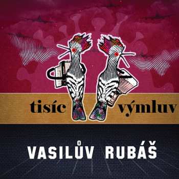 LP Vasilův Rubáš: Tisíc Výmluv 646982