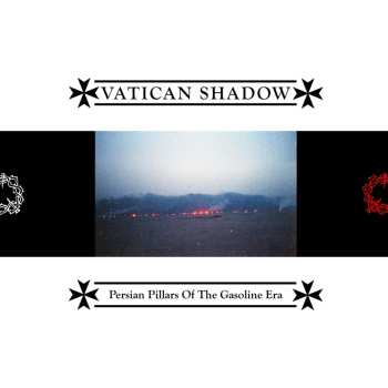 CD Vatican Shadow: Persian Pillars Of The Gasoline Era 613195