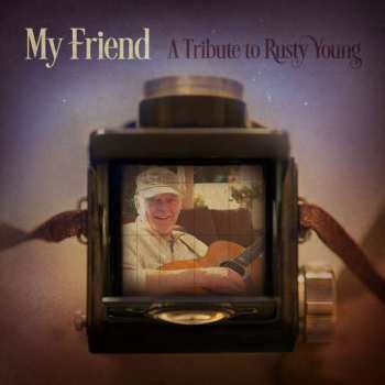 CD Various: My Friend (A Tribute To Rusty Young) 459701