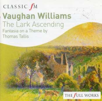 CD Ralph Vaughan Williams: The Lark Ascending / Fantasia On A Theme By Thomas Tallis 551225