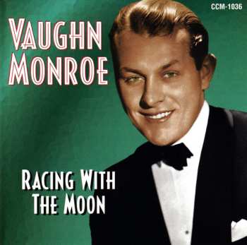 Album Vaughn Monroe: Racing With The Moon