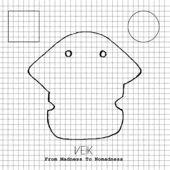 EP Veik: From Madness To Nomadness  CLR | LTD 638990