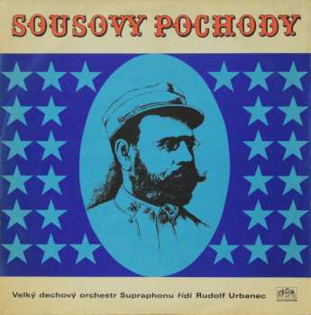 LP Velký Dechový Orchestr Supraphonu: Sousovy Pochody 610392