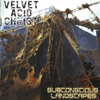 Album Velvet Acid Christ: Subconscious Landscapes