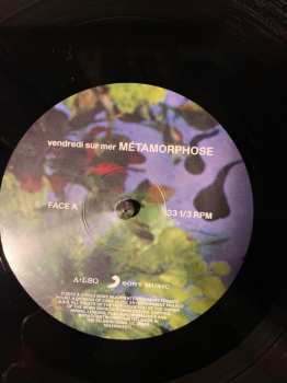 LP Vendredi Sur Mer: Métamorphose 583845