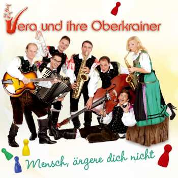 Album Vera & Ihre Oberkrainer: Mensch, ärgere Dich Nicht