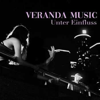 LP Veranda Music: Unter Einfluss 503659