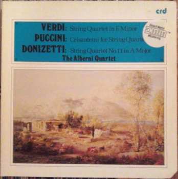 Album Giuseppe Verdi: String Quartet In E Minor / Crisantemi For String Quartet / String Quartet No. 13 In A Major