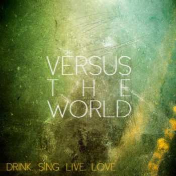 LP Versus The World: Drink. Sing. Live. Love CLR | LTD 654658