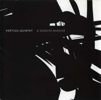 CD Vertigo Quintet: Vertigo Quintet & Dorota Barová 52597