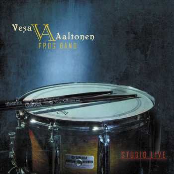 CD Vesa Aaltonen Prog Band: Studio Live 465317