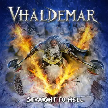 Vhäldemar: Straight To Hell